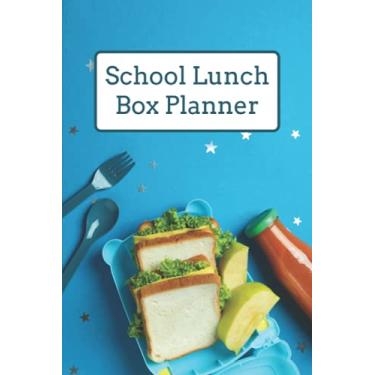 Imagem de School Lunch Box Planner: School Lunch Organization & Planning Notebook | School Meal Preparation Checklist | School Lunch Box For Teen Girls, Boys, Kids, Children