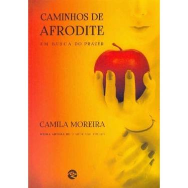 Imagem de Caminhos de Afrodite - em Busca do Prazer