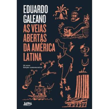Imagem de As Veias Abertas Da América Latina - 50 Anos