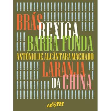 Imagem de Bras, Bexiga E Barra Funda E Laranja Da China - Capa Dura