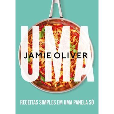Imagem de Livro Uma: Receitas Simples Em Uma Panela Só Jamie Oliver
