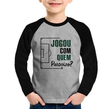 Imagem de Camiseta Raglan Infantil Jogou com quem parceiro Manga Longa - Foca na