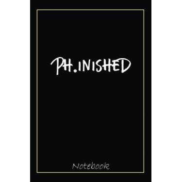 Imagem de Funny Graduation Gift Phinished PhD Graduate Thesis Defense Notebook: Graduation Gift Diary For Notes, Congratulations, Graduate Journal, Gold ... Journal, 6x9 college ruled notebook