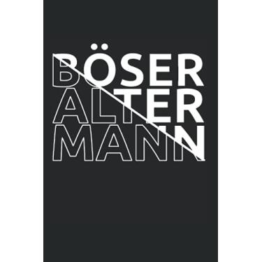 Imagem de Böse Alter Mann: Böse Alter Mann Opa Papa Großvater Vater Notizbuch Notizheft Schulheft 6 x 9 Zoll Gepunktet Geschenk