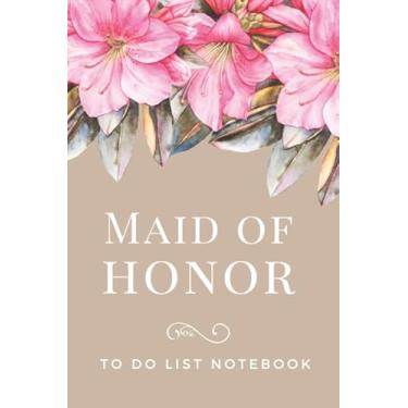 Imagem de Maid of Honor To Do List Notebook: Vintage Pink Azalea on Tan Theme Cover/Checklist Planner/Event Planning Journal/Wedding Gift For Maid of Honor from Bride/Cute Card Alternative