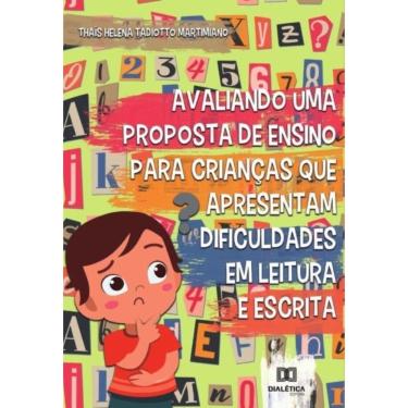 Imagem de Avaliando uma proposta de ensino para crianças que apresentam dificuldades em leitura e escrita-Port