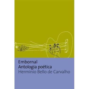 Imagem de Livro: Embornal: Antologia Poética Autor: Hermínio Bello de Carvalho -