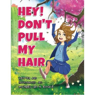 Imagem de Hey! Don't Pull My Hair