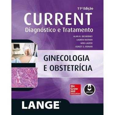 Imagem de Current: Ginecologia e Obstetrícia - Diagnóstico e Tratamento (Lange)