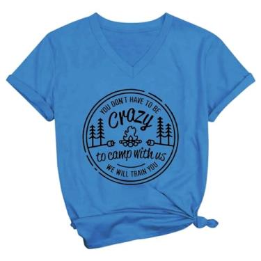 Imagem de Camiseta feminina casual de verão manga curta You Don't Have to Be Crazy to Camp with us, Azul-celeste, XXG