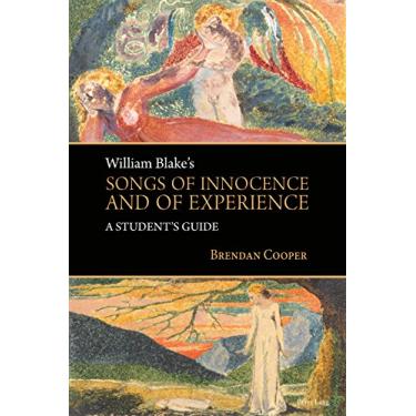 Imagem de William Blake's Songs of Innocence and of Experience: A Student's Guide (English Edition)