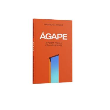 Imagem de Ágape - A Porta para a Vida Abundante