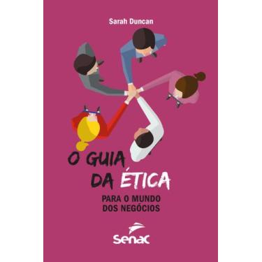 Imagem de Livro - O guia da ética para o mundo dos negócios