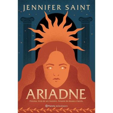 Imagem de Ariadne - Princesa. Irmã de Um Monstro. Amante de Deuses e Heróis.