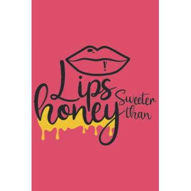 Imagem de Lips Sweeter Than Honey Notebook: Rogue Red Matte Finish Lined Journal, 6 x 9 120 Pages, Gift For Thinkers, List Makers and Doers (Lips Sweeter Than Honey Journal)