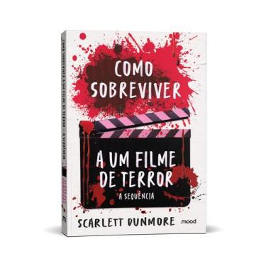Imagem de Livro - Como sobreviver a um filme de terror: A sequência