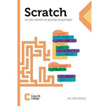 Imagem de Scratch - Um Jeito Divertido De Aprender Programação