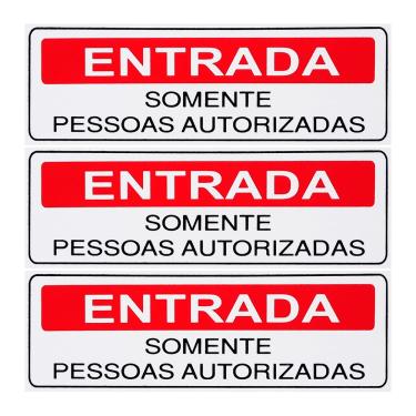 Imagem de Combo 3 Placas De Sinalização Entrada Somente Pessoas Autorizadas 30x10 Acesso - S-234 F9e