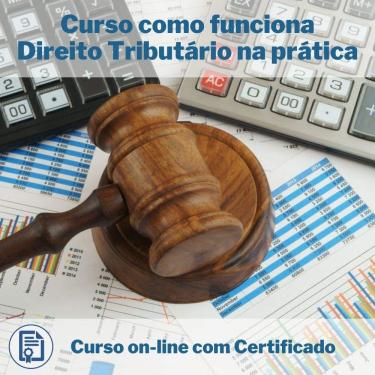 Imagem de Curso Online em videoaula de como funciona Direito tributário na prática com Certificado + 2 brindes