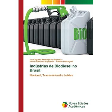 Imagem de Indústrias de Biodiesel no Brasil: Nacional, Transnacional e Leilões