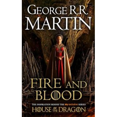 Imagem de Fire and Blood: The inspiration for HBO and Sky TV series HOUSE OF THE DRAGON from the internationally bestselling creator of GAME OF THRONES