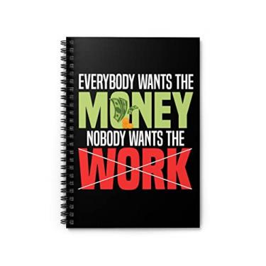 Imagem de Caderno espiral hilário Everybody Wants The Money Aspirations Inspiring Humorous Businessperson Investor Enterprise Owner One Size