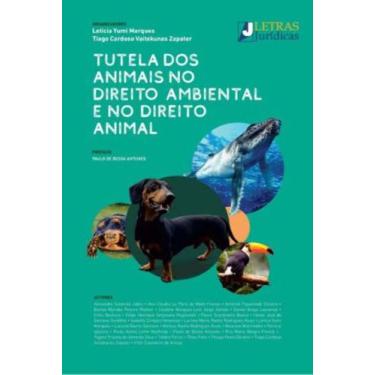 Imagem de Tutela Dos Animais No Direito Ambiental E No Direito Animal - 01Ed/22