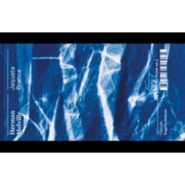 Imagem de Jaqueta Branca:ou O mundo em um navio de guerra - Coleção Acervo