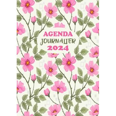 Imagem de Agenda Journalier 2024: Restez Organisé du 1er janvier 2024 au 31 décembre 2024 | Pages de Contacts, Emplois du Temps, Journal de Mots de Passe, Jours Fériés, Anniversaires et Bien Plus Encore !