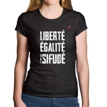 Imagem de Baby Look Algodão Liberté, Égalité, Vai sifudê - Foca na Moda, Preto, 
