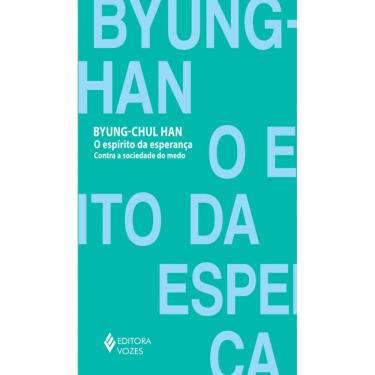 Imagem de O espírito da esperança: Contra a sociedade do medo