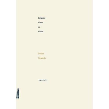 Imagem de Poesia Reunida - 1962-2021 - FARIA E SILVA EDITORA