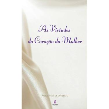 Imagem de As Virtudes do Coração da Mulher