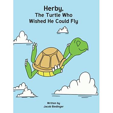 Imagem de Herbie, The Turtle Who Wished He Could Fly