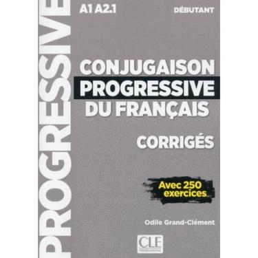 Imagem de Conjugaison Progressive Du Francais - Niveau Debutant - Corriges - 2ª Ed