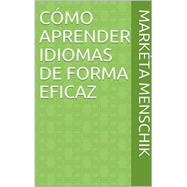 Imagem de Cómo aprender idiomas de forma eficaz (Spanish Edition)