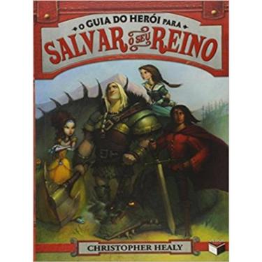 Imagem de O Guia Do Herói Para Salvar O Seu Reino (Vol. 1)