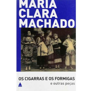 Imagem de Livro - Os Cigarras e os Formigas e Outras Peças - Maria Clara Machado