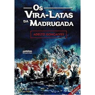 Imagem de Os vira-latas da madrugada Sortido - LETRA SELVAGEM EDITORA E LIVRARIA