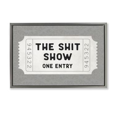 Imagem de Stupell Industries Sh*t Show Entry Ticket Gray Framed Floater Canvas Wall Art Design por Lettered and Lined, 21 x 31