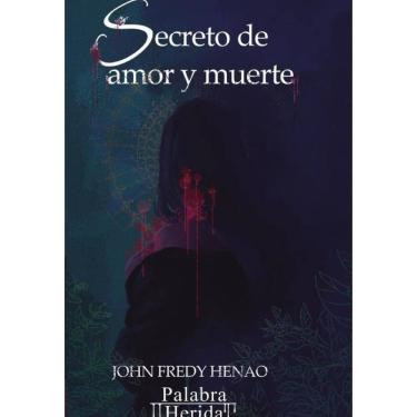 Imagem de Secreto de amor y muerte  - Espanhol