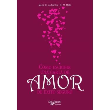 Imagem de Cómo escribir una carta de amor de éxito seguro  - Espanhol