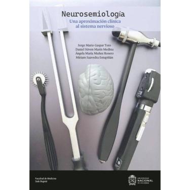 Imagem de Neurosemiología: una aproximación clínica al sistema nervioso - Espanhol