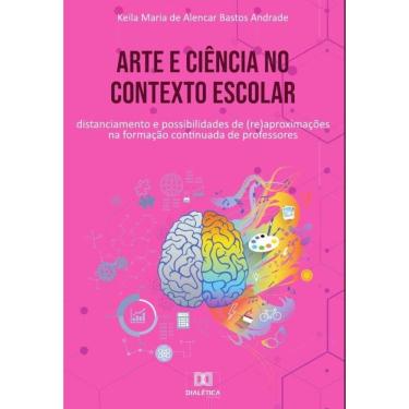 Imagem de Arte e ciência no contexto escolar-Português