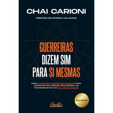 Imagem de Livro - Guerreiras dizem sim para si mesmas - Gente Autoridade