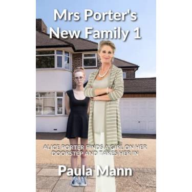 Imagem de Mrs Porter's New Family 1: Alice Porter finds a girl on her doorstep and takes her in