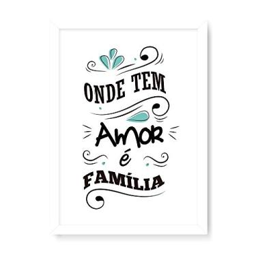 Imagem de Arte Maníacos Quadro Decorativo Amor É Família - 23x16,25cm (Moldura em laca branca)