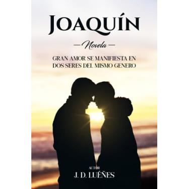 Imagem de Joaquín: Gran amor se manifiesta en dos seres del mismo genero