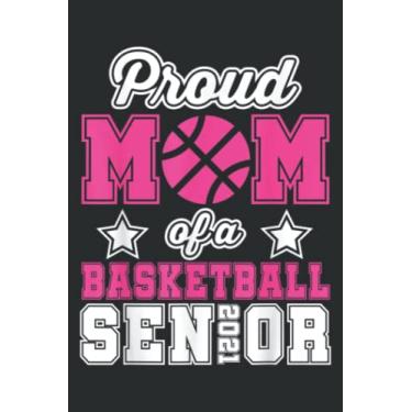 Imagem de Proud Mom Of A Basketball Senior High School College: Daily Planner Notepads - To Do List with Priorities, Notes, Meals and Water Intake Tracker, 100 Pages