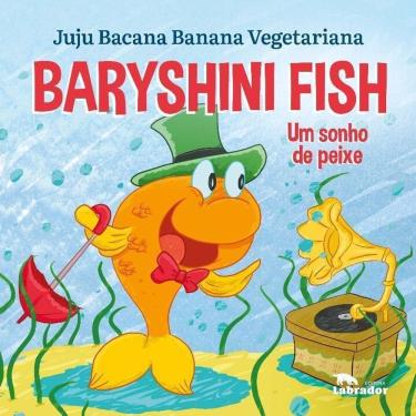 Imagem de Baryshini Fish - Um Sonho de Peixe